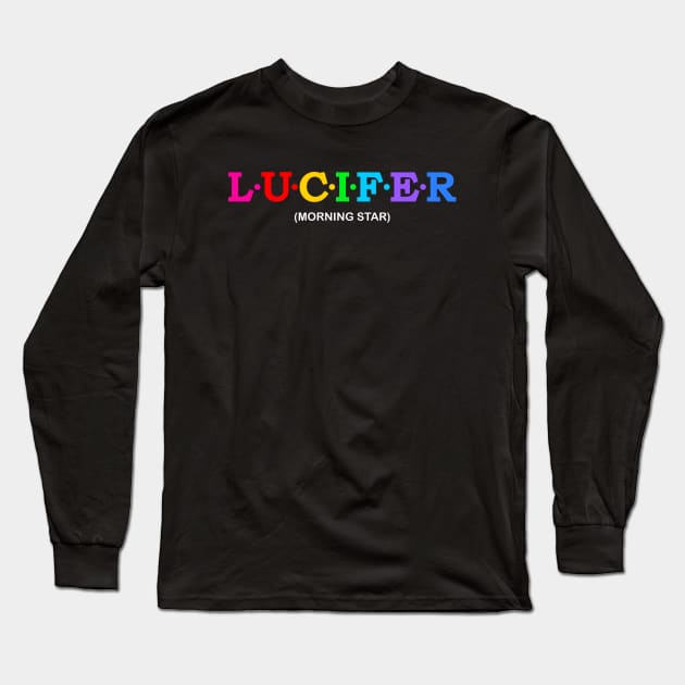 Lucifer  - Morning Star. Long Sleeve T-Shirt by Koolstudio